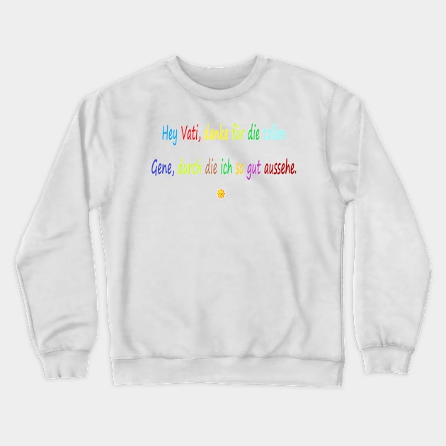 Alles Gute zum Vatertag Crewneck Sweatshirt by CDUS